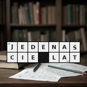 Rozwiązanie krzyżówki: wiek ucznia piątej klasy - jedenaście lat | hasła, synonimy i podpowiedzi Hasło krzyżówkowe wiek ucznia piątej klasy - jedenaście lat – rozwiązanie, synonimy, podpowiedzi i definicje krzyżówkowe